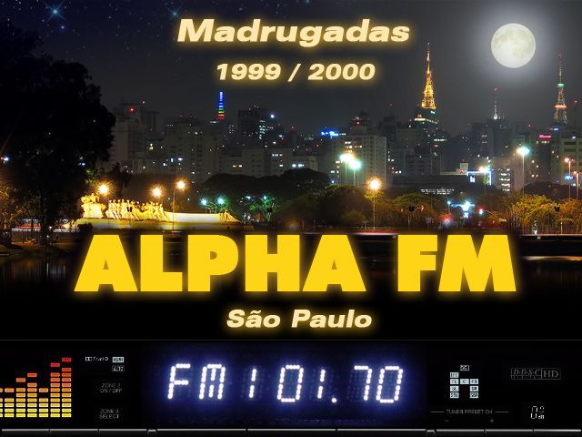 Rádio Recordar - Alpha FM - Madrugadas - 1999 / 2000